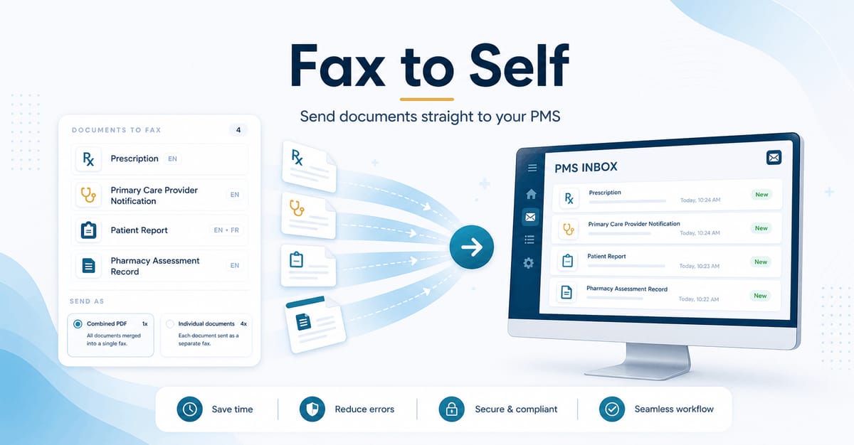 Fax to Self: Send Documents Straight to Your PMS